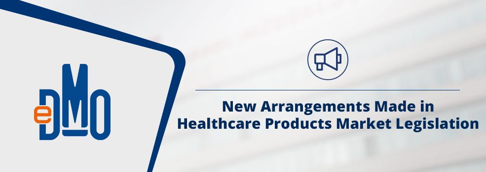 New Arrangements Made in Healthcare Products Market Legislation